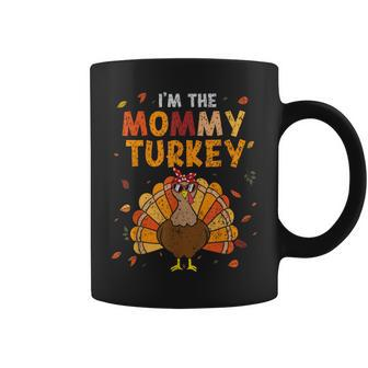 I'm Mommy Turkey Thankful Mother Happy Thanksgiving Women Coffee Mug - Monsterry