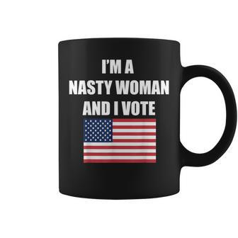 I'm A Nasty Woman And I Vote Flag Coffee Mug - Monsterry