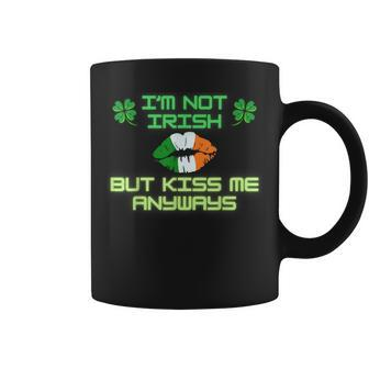 I'm Not Irish But Kiss Me Anyways Happy St Patrick's Day Coffee Mug - Seseable
