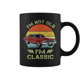 I'm Not Old I'm A Classic 69 Chevelle Vintage Retro Coffee Mug - Monsterry DE