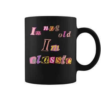 I'm Not Old I'm Classic Men Coffee Mug - Thegiftio UK