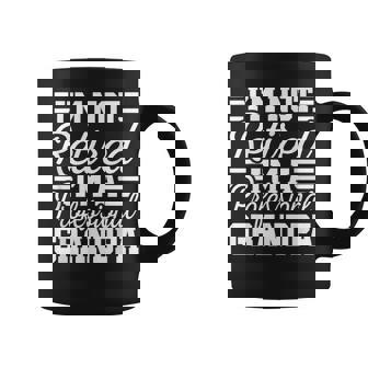 I'm Not Retired Professional Grandpa Grandfather Fathers Day Coffee Mug | Mazezy