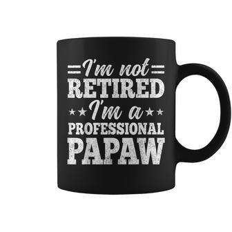 I'm Not Retired I'm A Professional Papaw Father's Day Coffee Mug - Thegiftio UK