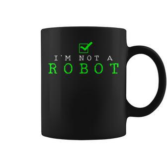 I'm Not A Robot Computer Nerd Geek Ai Coffee Mug - Monsterry