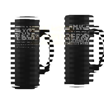 I'm Not Sleeping I'm Just Resting My Eyes Quote Coffee Mug - Seseable