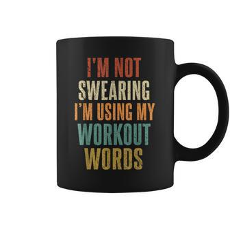 I'm Not Swearing I'm Using Workout Words Gym Vintage Coffee Mug - Monsterry CA