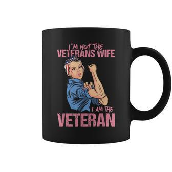 I'm Not The Veterans Wife I Am The Veteran Female Veteran Coffee Mug - Monsterry