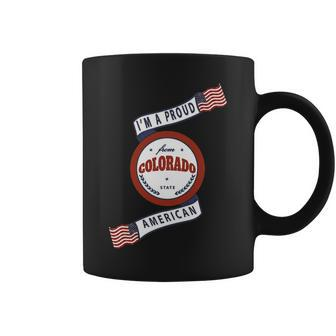 I'm A Proud American From Colorado State Coffee Mug | Mazezy AU