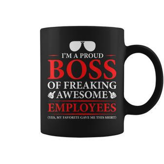 I'm A Proud Boss Of Freaking Boss Coffee Mug | Crazezy UK