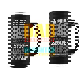 I'm A Proud Dad Of A Freaking Awesome Daughter Fathers Day Coffee Mug - Thegiftio