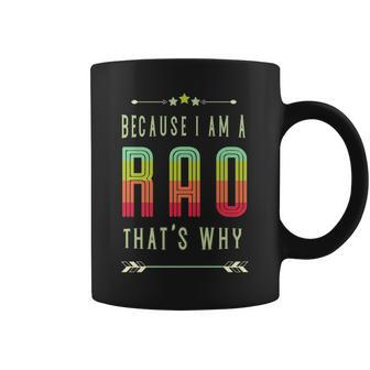 Because I'm A Rao Family Name Re-Union Family Event Coffee Mug - Seseable