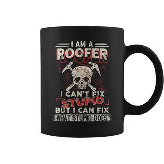 I'm A Roofer I Can't Fix Stupid Roofers Pullover Coffee Mug | Mazezy