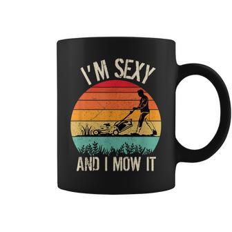 I'm Sexy And I Mow It Gardening Sunset Vintage Coffee Mug - Monsterry UK