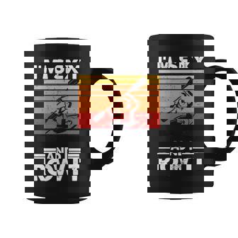 I'm Sexy And I Row It Kayaking Kayak For Kayaker Coffee Mug | Mazezy