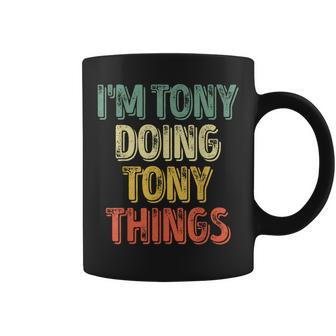 I'm Tony Doing Tony Things Personalized First Name Coffee Mug - Thegiftio UK