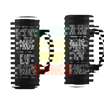 I'm Tony Doing Tony Things Personalized First Name Coffee Mug - Thegiftio