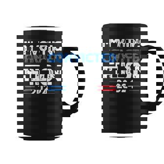 I'm Voting For The Convicted Felon 2024 Coffee Mug | Mazezy