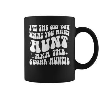 I'm The Get You What You Want Aunt Aka The Sugar Auntie Coffee Mug | Mazezy DE