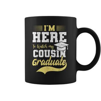 I'm Here To Watch My Cousin Graduated 2024 Graduation Coffee Mug - Seseable