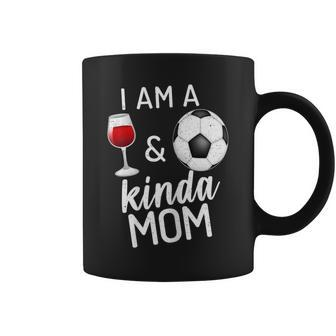 I'm A Wine And Soccer Kind Of Mom Wine Lover Sports Mommy Coffee Mug - Monsterry