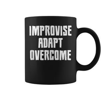 Improvise Adapt Overcome Military Meme Coffee Mug - Monsterry AU