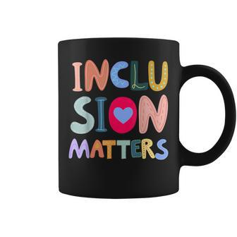 Inclusion Matters Autism Awareness Special Education Teacher Coffee Mug - Monsterry