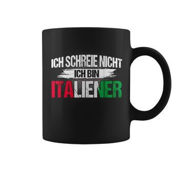 Italian Ich Schreie Nicht Ich Bin Italian Tassen - Seseable