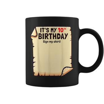 It's My 10Th Birthday Sign My 10 Years Old Coffee Mug - Seseable
