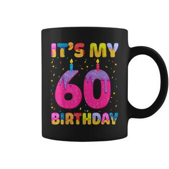 It's My 60Th Birthday Girl Sweet Donut Happy 60 Years Old Coffee Mug - Thegiftio UK