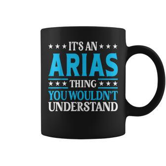 It's An Arias Thing Surname Family Last Name Arias Coffee Mug - Seseable