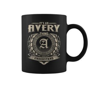 It's An Avery Thing You Wouldn't Understand Name Vintage Coffee Mug - Seseable