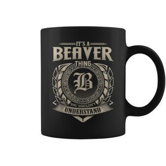 It's A Beaver Thing You Wouldn't Understand Name Vintage Coffee Mug - Seseable