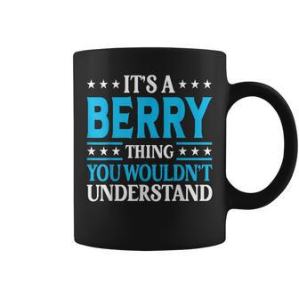 It's A Berry Thing Surname Team Family Last Name Berry Coffee Mug - Seseable