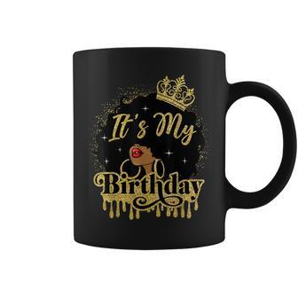 It's My Birthday Black Queen African American Afro Woman Coffee Mug - Monsterry