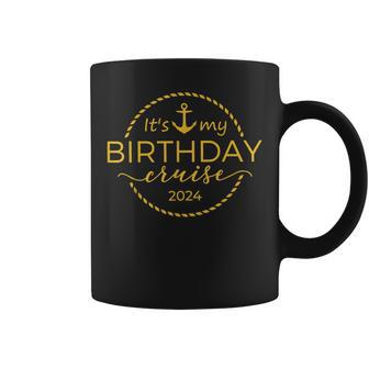 It's My Birthday Cruise 2024 Coffee Mug - Seseable