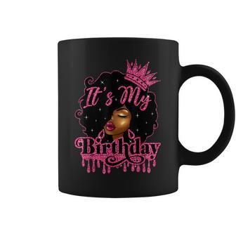 It's My Birthday Queen Afro Natural Hair Black Women Coffee Mug - Monsterry