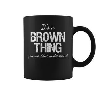 It's A Brown Thing Family Reunion Pride Heritage Coffee Mug - Seseable