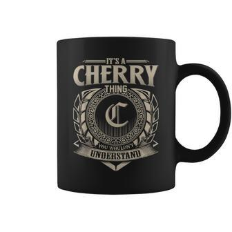 It's A Cherry Thing You Wouldn't Understand Name Vintage Coffee Mug - Seseable