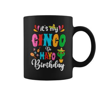 It's My Cinco De Mayo Birthday Mexican Matching Family Party Coffee Mug | Mazezy DE