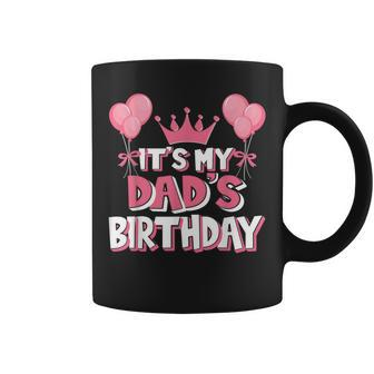It's My Dad's Birthday Celebration Coffee Mug - Seseable