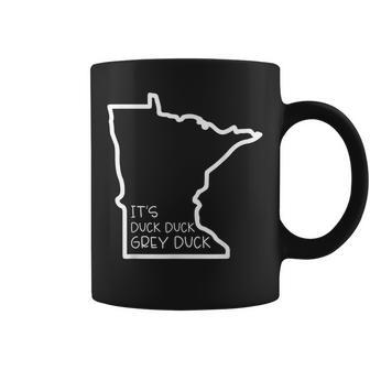 It's Duck Duck Grey Duck Minnesota Talk Language Coffee Mug - Monsterry