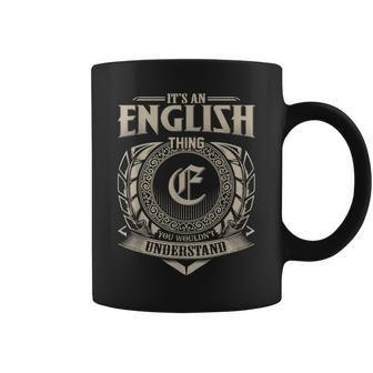 It's An English Thing You Wouldn't Understand Name Vintage Coffee Mug - Seseable
