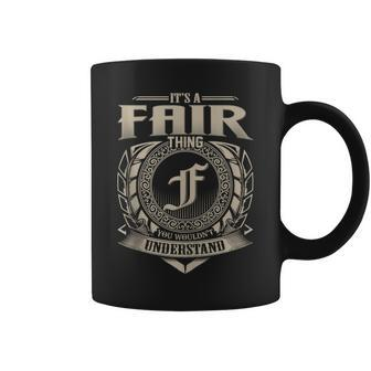 It's A Fair Thing You Wouldn't Understand Name Vintage Coffee Mug - Seseable