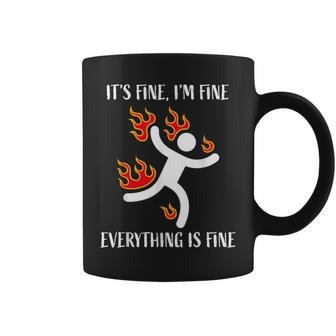It's Fine I'm Fine Everything Is Fine Stickman On Fire Coffee Mug - Monsterry UK