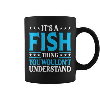 It's A Fish Thing Surname Team Family Last Name Fish Coffee Mug - Seseable