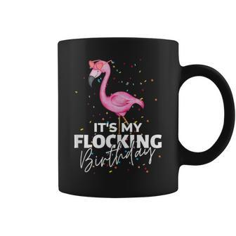 Its My Flocking Birthday Pink Flamingo Cute Flamingo Coffee Mug - Thegiftio UK