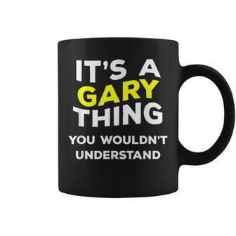 It's A Gary Thing Name Boys Coffee Mug - Seseable