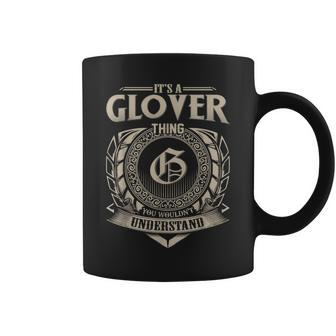 It's A Glover Thing You Wouldn't Understand Name Vintage Coffee Mug - Seseable