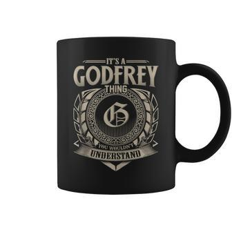 It's A Godfrey Thing You Wouldn't Understand Name Vintage Coffee Mug - Seseable