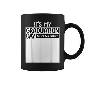 It's My Graduation Day Sign My Graduation 2024 Boys Coffee Mug - Monsterry CA
